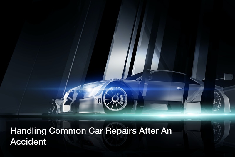 Handling Common Car Repairs After An Accident
