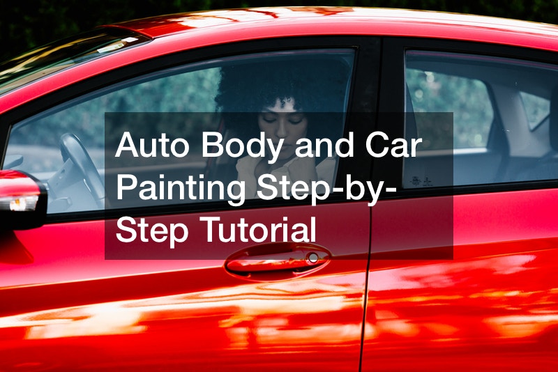 Auto Body and Car Painting Step-by-Step Tutorial