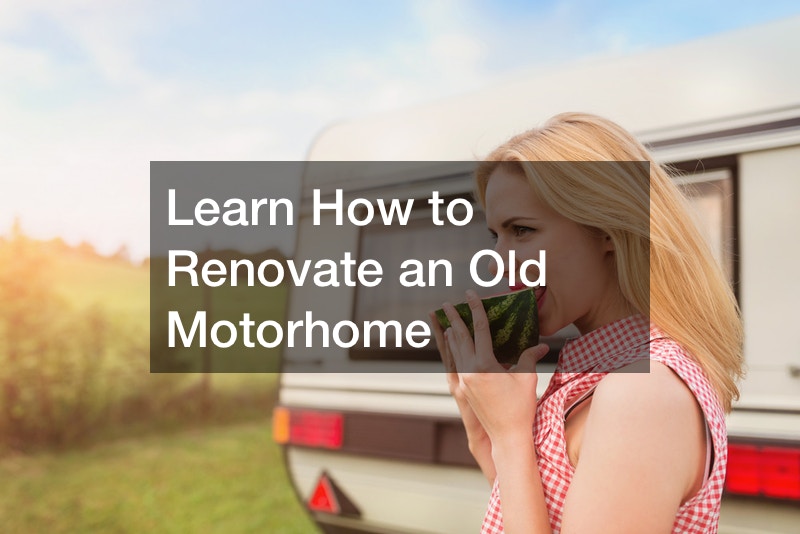 Learn How to Renovate an Old Motorhome