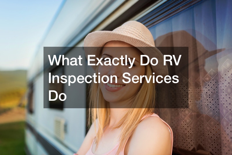 What Exactly Do RV Inspection Services Do