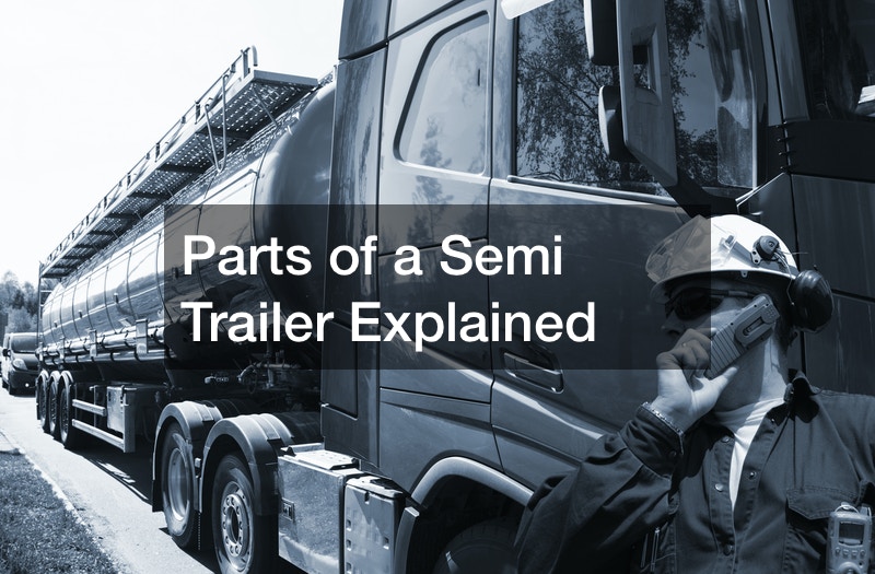 Parts of a Semi Trailer Explained