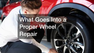 What Goes Into a Proper Wheel Repair