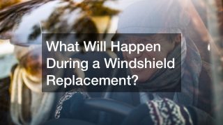 What Will Happen During a Windshield Replacement?