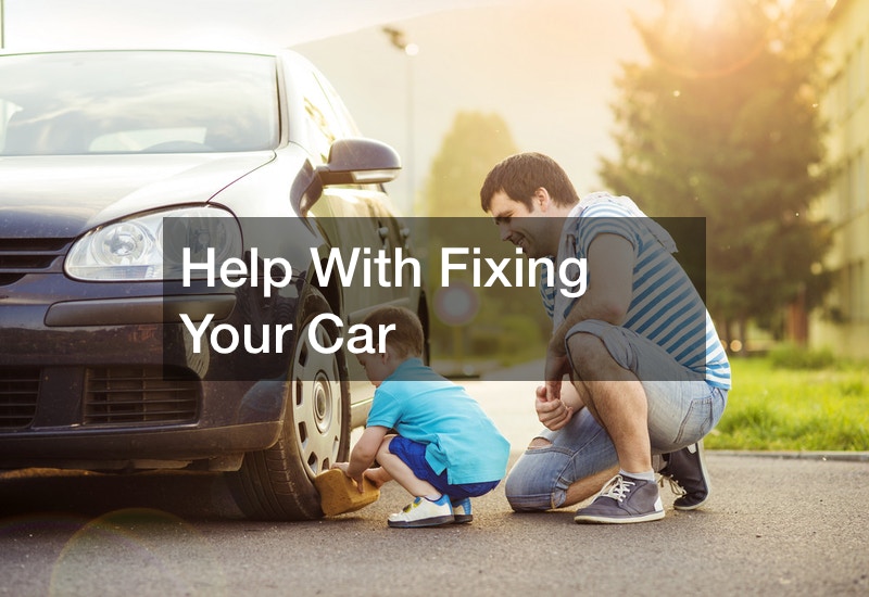 Help With Fixing Your Car