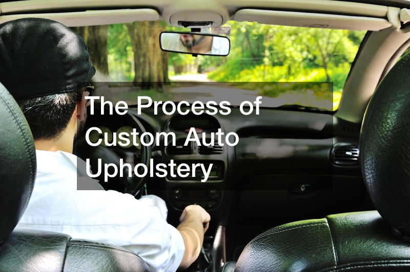 The Process of Custom Auto Upholstery
