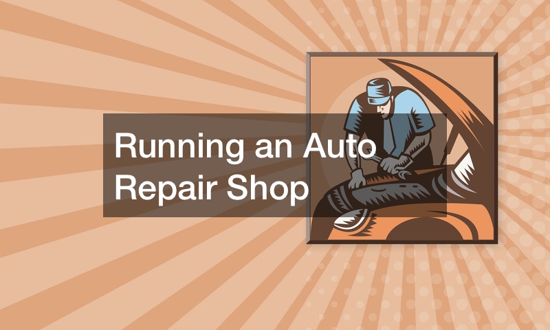 Running an Auto Repair Shop