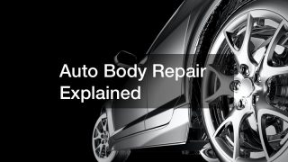 Auto Body Repair Explained
