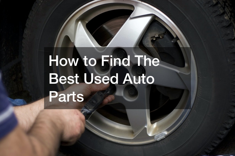 How to Find The Best Used Auto Parts