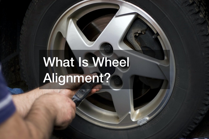 What Is Wheel Alignment?