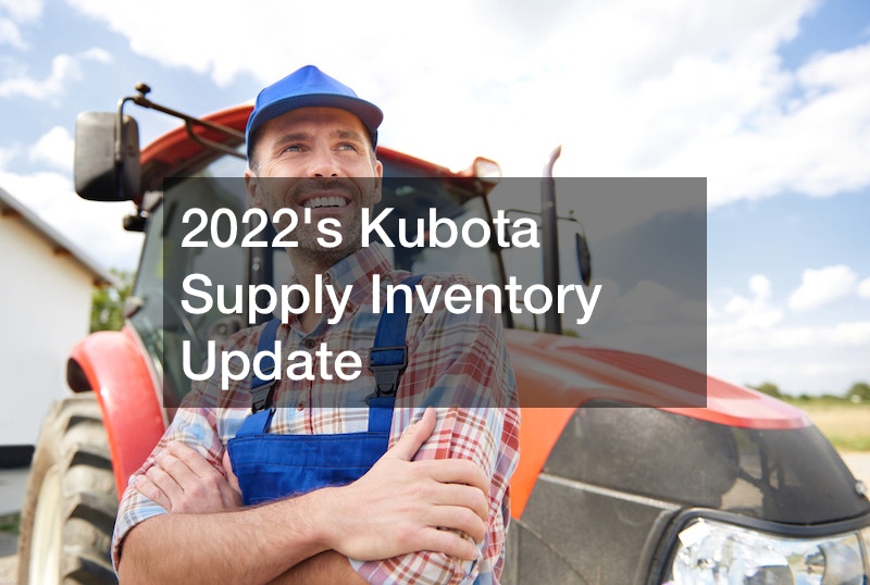 2022s Kubota Supply Inventory Update