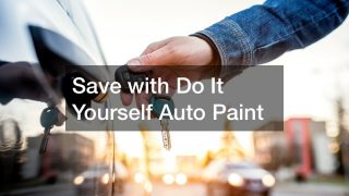 Save with Do It Yourself Auto Paint