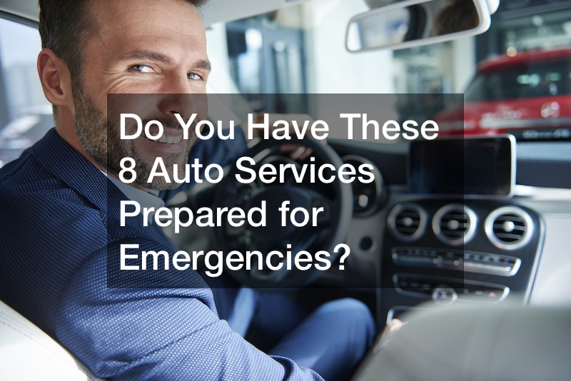 Do You Have These 8 Auto Services Prepared for Emergencies?