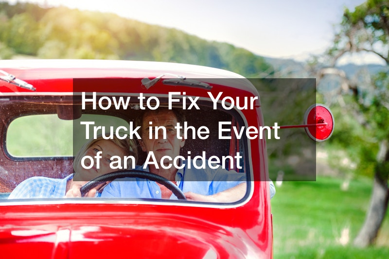 How to Fix Your Truck in the Event of an Accident