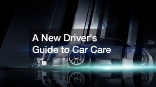A New Drivers Guide to Car Care
