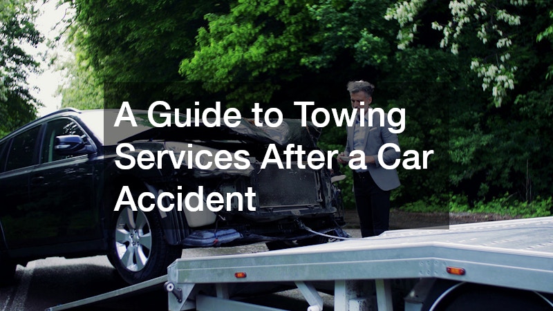 A Guide to Towing Services After a Car Accident